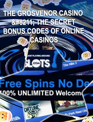 Grosvenor casino free spins no deposit