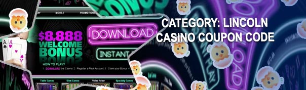Lincoln casino instant coupon
