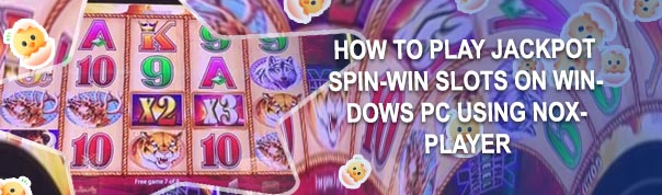 Spin to win slots